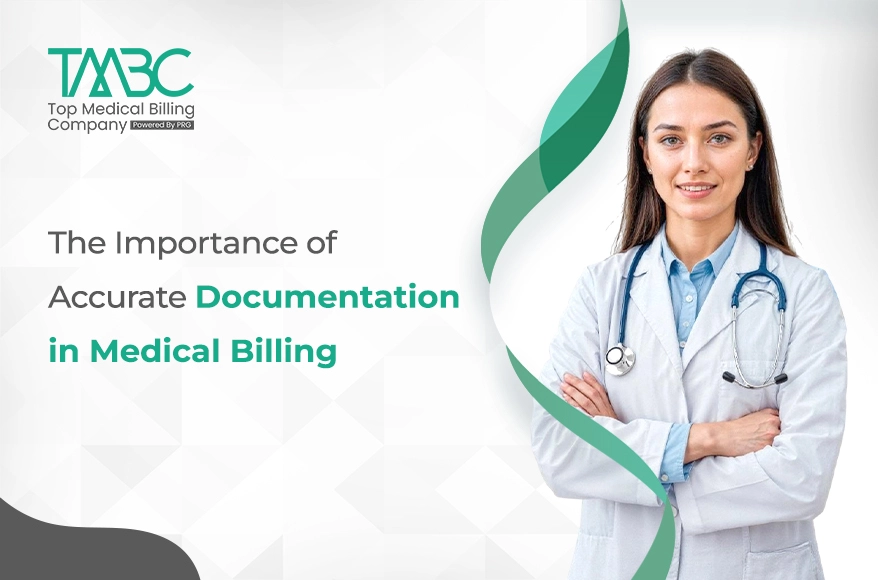 The Importance of Accurate Documentation in Medical Billing