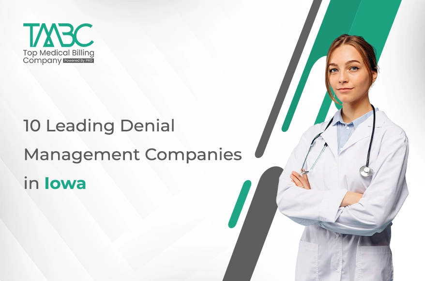 10 Leading Denial Management Companies in Iowa