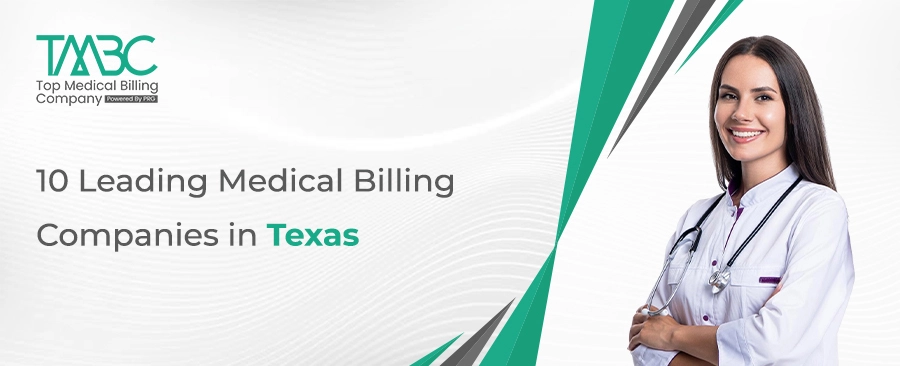 10 Leading Medical Billing Companies in Texas