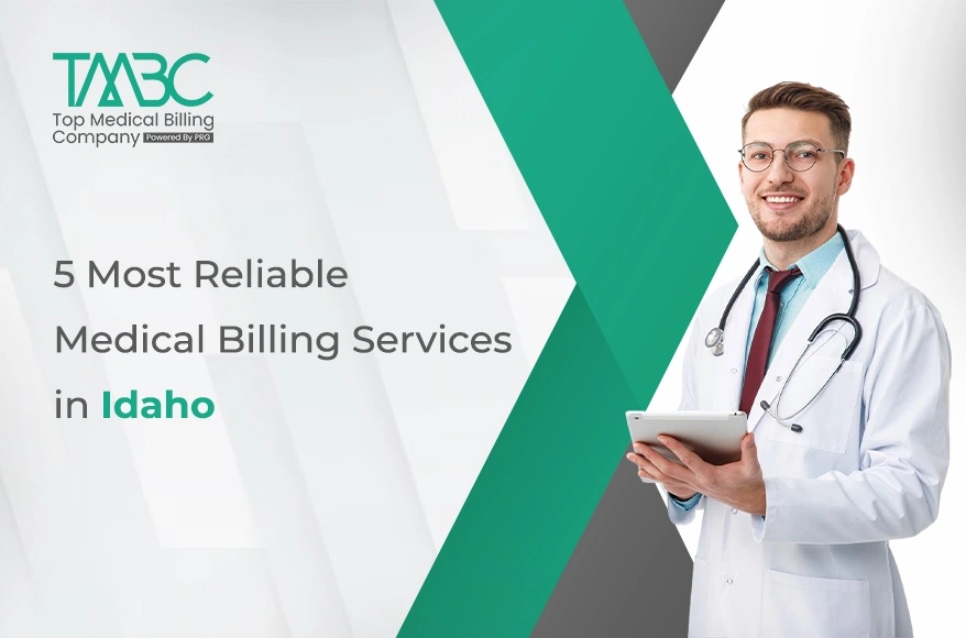 5 Most Reliable Medical Billing Services in Idaho