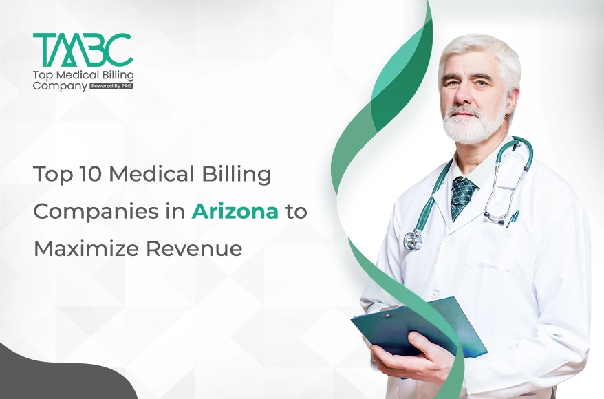 Top 10 Medical Billing Companies in Arizona