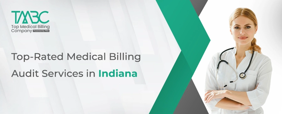 Top-Rated Medical Billing Audit Services in Indiana