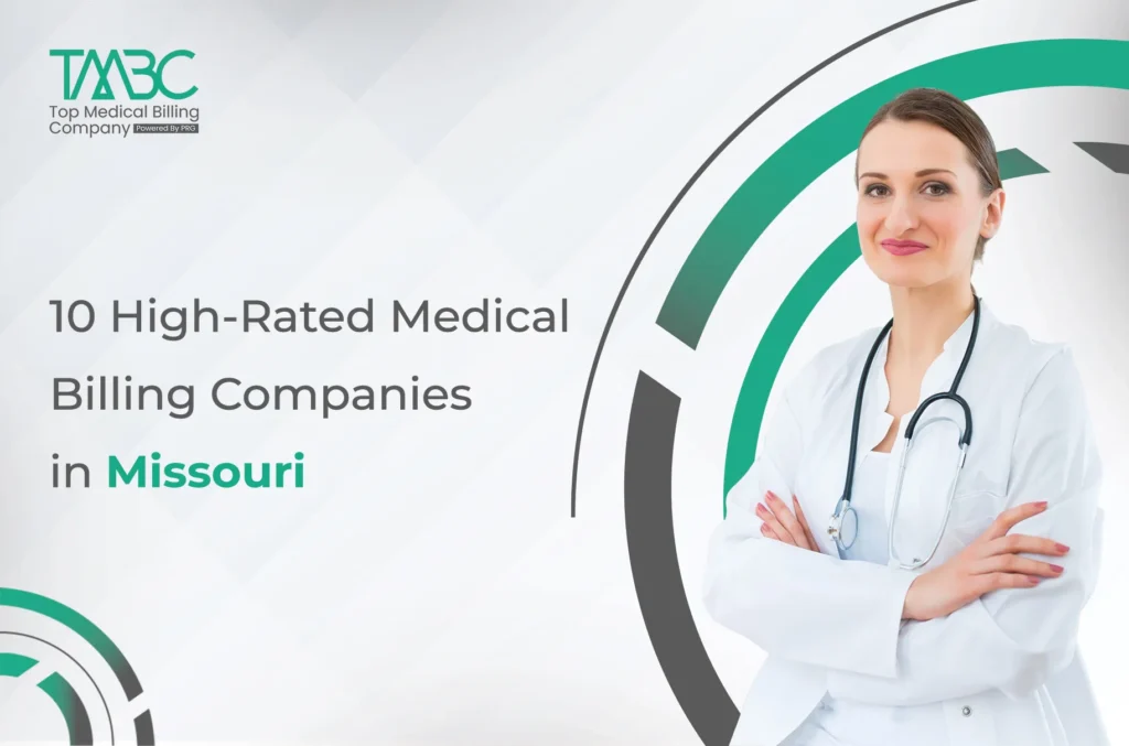 10 High-Rated Medical Billing Companies in Missouri