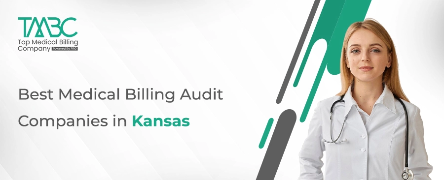 Best Medical Billing Audit Companies in Kansas