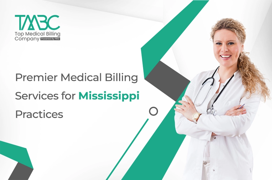 Premier Medical Billing Services for Mississippi Practices