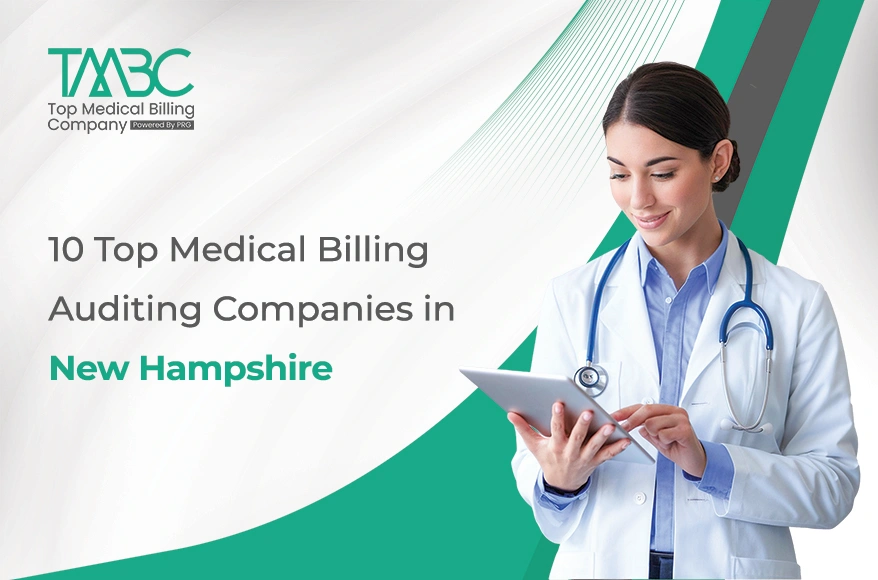 10 Top Medical Billing Auditing Companies in New Hampshire