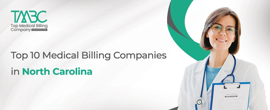 Top 10 Medical Billing Companies in North Carolina
